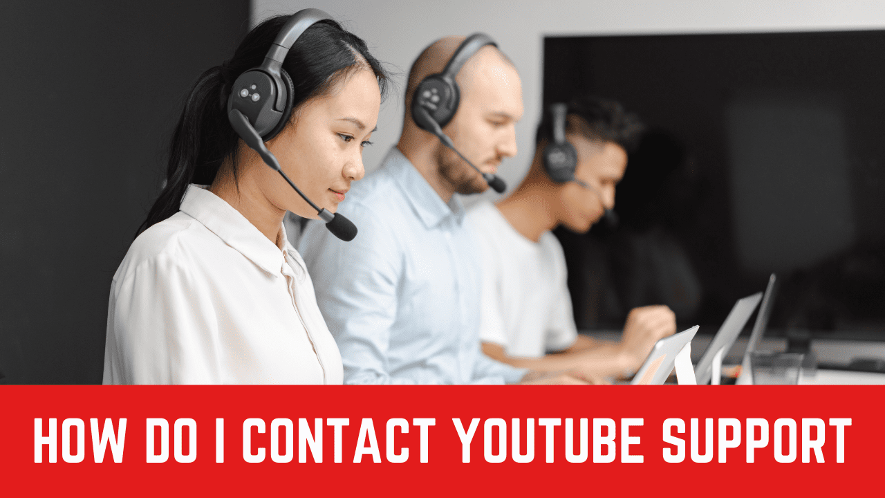How do I contact YouTube support