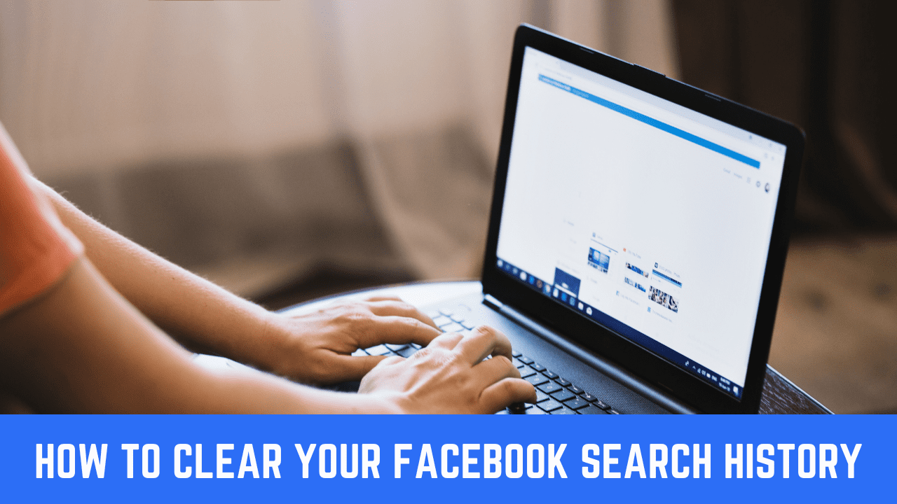 كيفية مسح Facebook تاريخ البحث