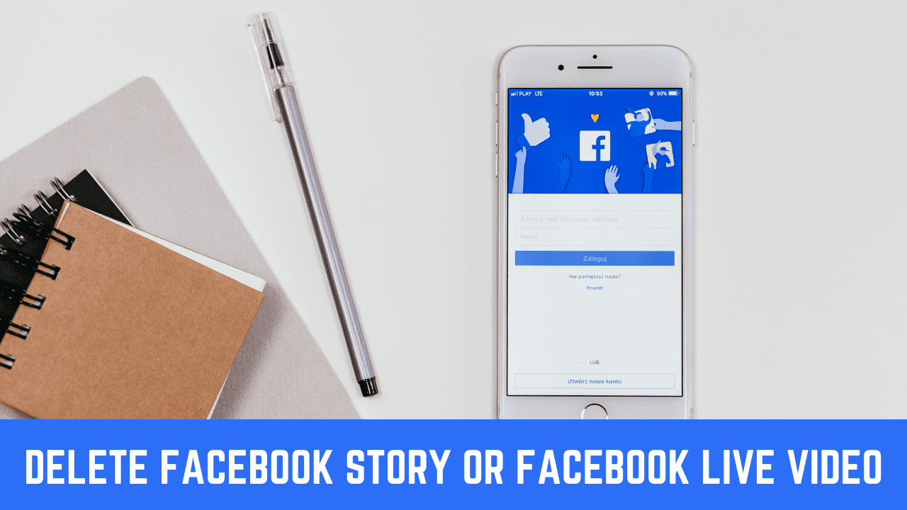 How to delete Facebook Story or Facebook live video