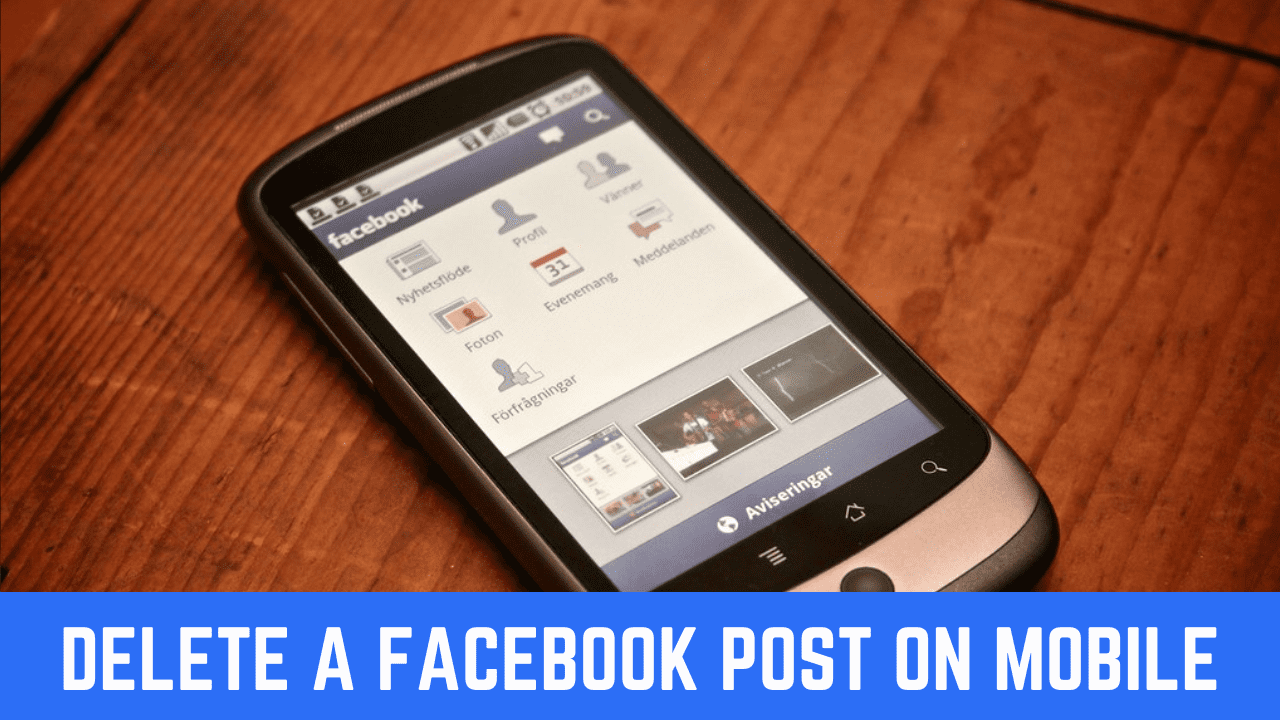 How to delete a Facebook post on mobile