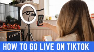 How to Go Live on TikTok